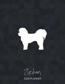 Paperback Zuchon 2020 Planner: Dated Weekly Diary With To Do Notes & Dog Quotes Book
