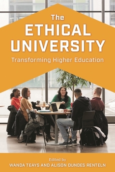 Paperback The Ethical University: Transforming Higher Education Book