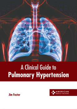 Hardcover A Clinical Guide to Pulmonary Hypertension Book
