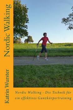 Paperback Nordic Walking - Die Technik für ein effektives Ganzkörpertraining [German] Book