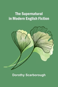 Paperback The Supernatural in Modern English Fiction Book