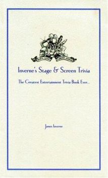 Hardcover Inverne's Stage & Screen Trivia: The Greatest Entertainment Trivia Book Ever... Book