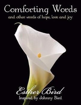 Comforting Words: And Other Words of Hope, Love and Joy