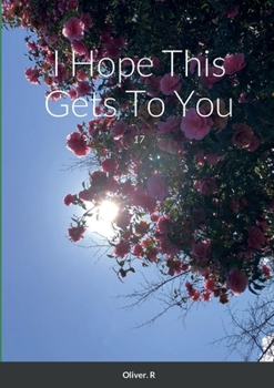 Paperback I Hope This Gets To You Book