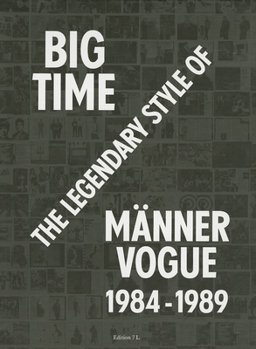 Paperback Big Time: The Legendary Style of M?nner Vogue, 1984-1989 Book
