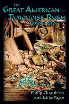 Paperback The Great American Turquoise Rush, 1890-1910, Softcover Book