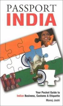 Paperback Passport India: Your Pocket Guide to Indian Business, Customs & Etiquette Book