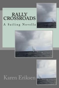 Paperback Rally Crossroads: Sailing Novella Book