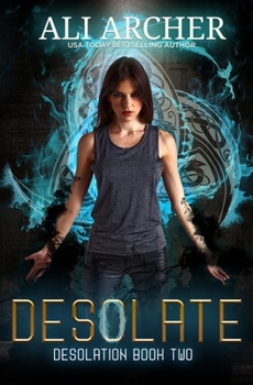 Desolate - Book #2 of the Desolation