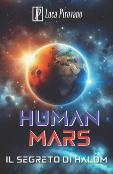 Paperback Human Mars: Il segreto di Halom [Italian] Book