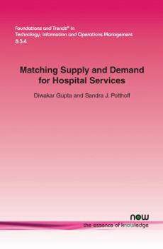 Paperback Matching Supply and Demand for Hospital Services Book