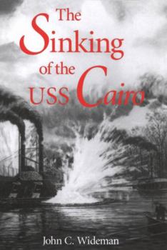 Paperback The Sinking of the USS Cairo Book