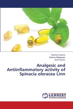 Paperback Analgesic and Antiinflammatory activity of Spinacia oleracea Linn Book