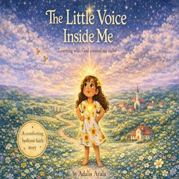 Paperback The Little Voice Inside Me: Learning who God created me to be Book