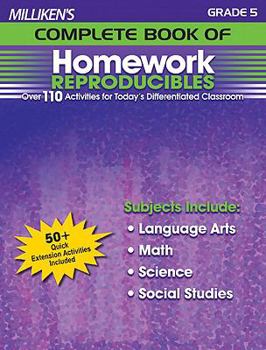 Paperback Milliken's Complete Book of Homework Reproducibles - Grade 5: Over 110 Activities for Today's Differentiated Classroom Book