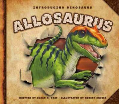 Allosaurus - Book  of the Introducing Dinosaurs
