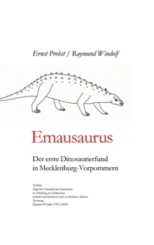 Hardcover Emausaurus: Der erste Dinosaurierfund aus Mecklenburg-Vorpommern [German] Book