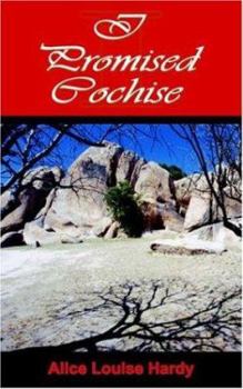 Paperback I Promised Cochise Book
