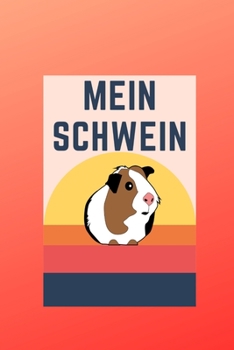 Paperback Mein Meerschwein: Tagebuch zum w?chentlichen Meeri Check: Praktische Eintragungen wie das Gewicht in vorgefertigte Tabellen [German] Book