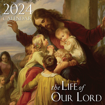 Calendar 2024 Life of Our Lord Wall Calendar Book