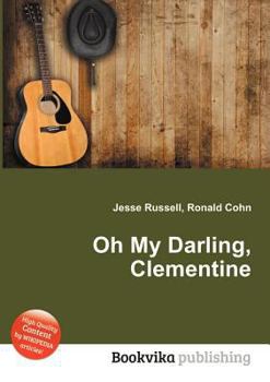 Paperback Oh My Darling, Clementine Book