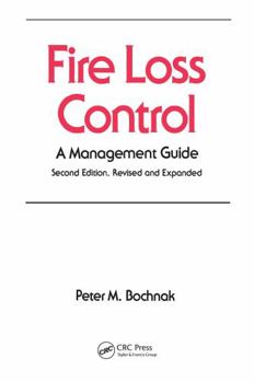 Hardcover Fire Loss Control: A Management Guide, Second Edition, Book