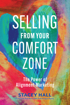 Paperback Selling from Your Comfort Zone: The Power of Alignment Marketing Book