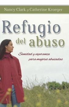 Paperback Refugio del Abuso: Sanidad Y Esperanza Para Mujeres Abusadas [Spanish] Book