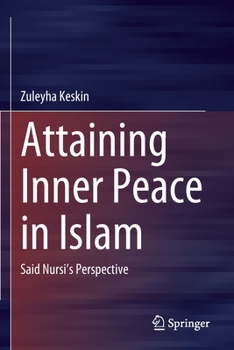 Paperback Attaining Inner Peace in Islam: Said Nursi's Perspective Book