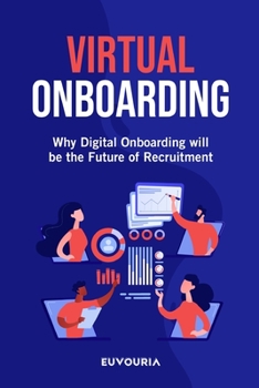 Paperback Virtual Onboarding: Why Digital Onboarding Will Be the Future of Recruitment Book
