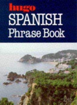 Paperback Hugo's Spanish Phrase Book: New Enlarged Edition Book