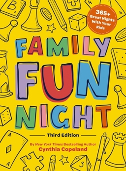 Paperback Family Fun Night: The Third Edition: 365+ Great Nights with Your Kids Book