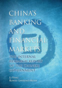 Hardcover China's Banking and Financial Markets: The Internal Research Report of the Chinese Government Book