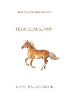 Paperback Texas Slim: Sunny Book