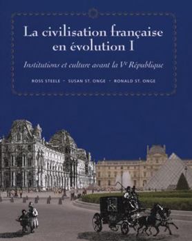 Paperback La Civilisation Fran?aise En Evolution I: Institutions Et Culture Avant La Ve Republique Book