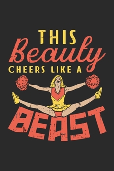 Paperback This Beauty Cheers Like A Beast Notebook: Notizbuch f?r Cheerleader 6x9 Zoll A5 Dot Grid Gepunktet [German] Book