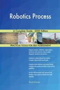 Paperback Robotics Process A Complete Guide - 2020 Edition Book