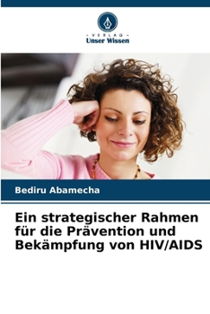 Paperback Ein strategischer Rahmen für die Prävention und Bekämpfung von HIV/AIDS [German] Book