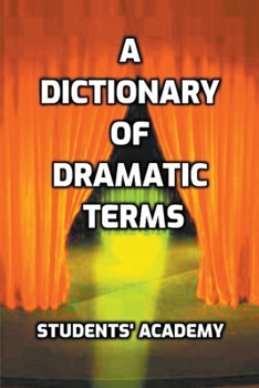 Paperback A Dictionary of Dramatic Terms Book