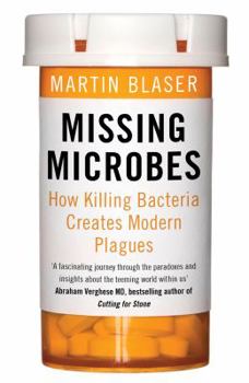 Paperback Missing Microbes Killing Bacteria Book