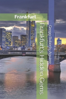 Paperback Frankfurt's Hidden Gems: Panache Frankfurt Book