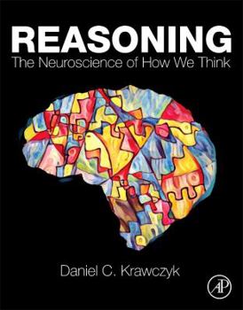 Hardcover Reasoning: The Neuroscience of How We Think Book