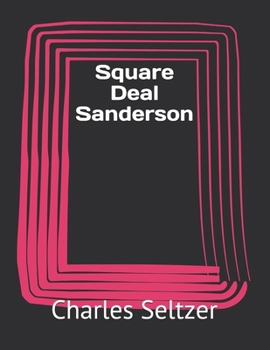 Square Deal Sanderson