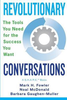 Paperback Revolutionary Conversations: The Tools You Need for the Success You Want Book