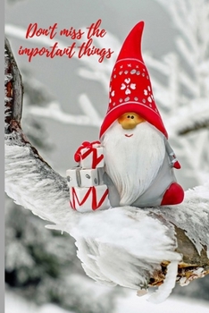 Don't miss the important things: Lined Notebook Journal, 120 pages, A5 sized