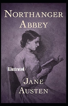 Paperback Northanger Abbey Illustrated Book
