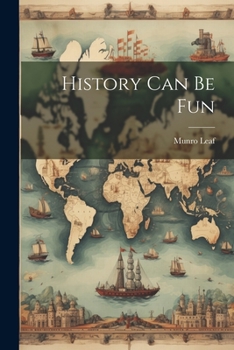 Paperback History Can Be Fun Book