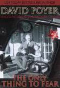 Hardcover The Only Thing to Fear: A Novel Book