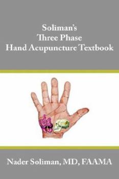Hardcover Soliman's Three Phase Hand Acupuncture Textbook Book
