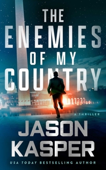 The Enemies of My Country: A David Rivers Thriller: 1 - Book #1 of the Shadow Strike
